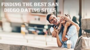 Finding the Best San Diego Dating Sites